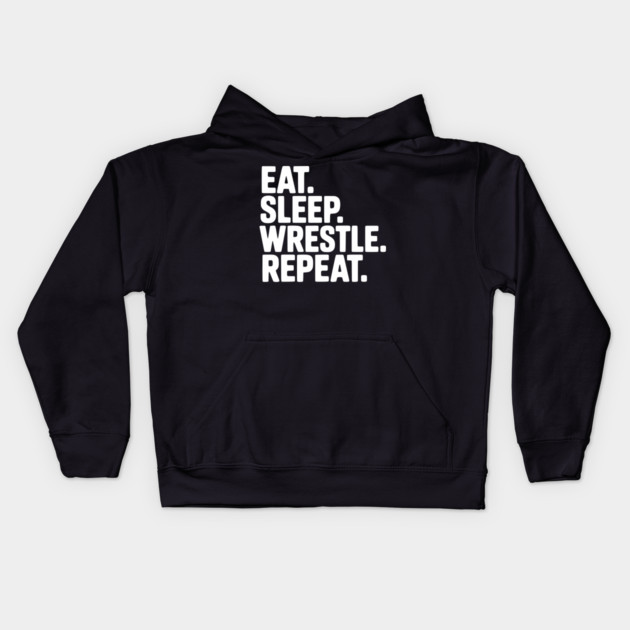 Eat. Sleep. Wrestle. Repeat. Kids Hoodie by Frank Ring