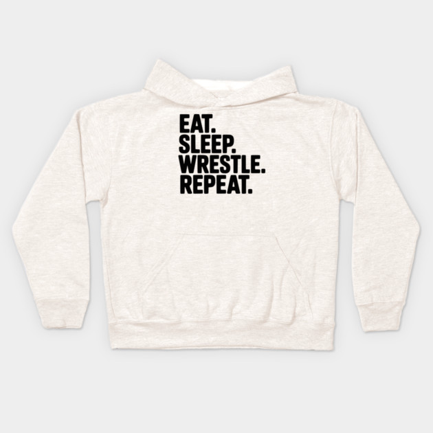 Eat. Sleep. Wrestle. Repeat. Kids Hoodie by Frank Ring