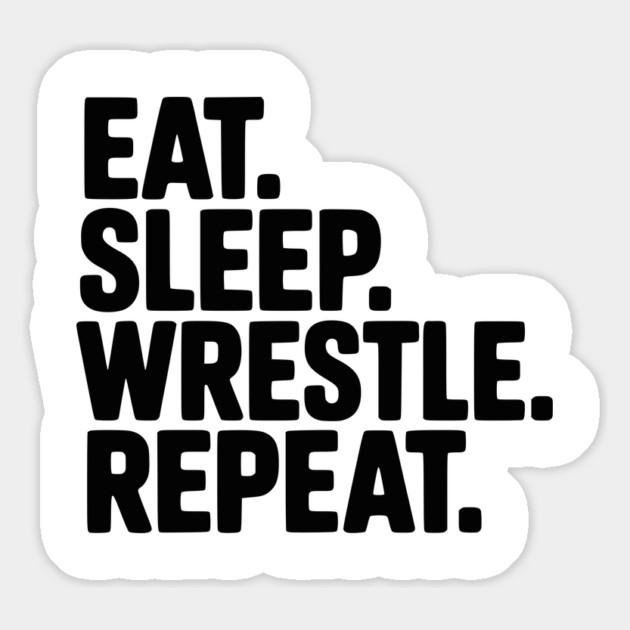 Eat. Sleep. Wrestle. Repeat. Magnet by Frank Ring