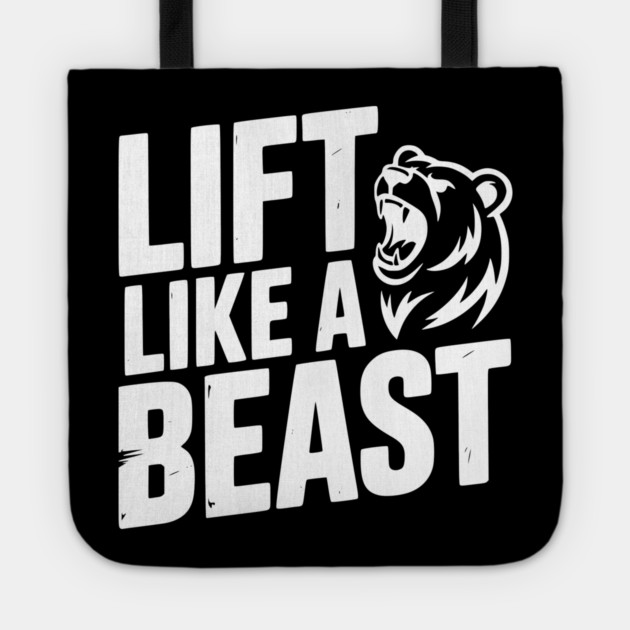 Lift Like a Beast Tote by Frank Ring