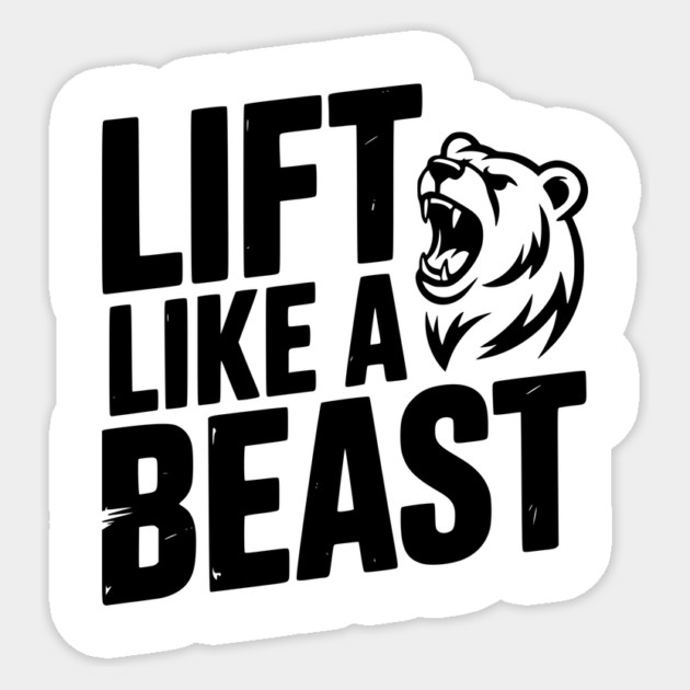Lift Like a Beast Sticker by Frank Ring