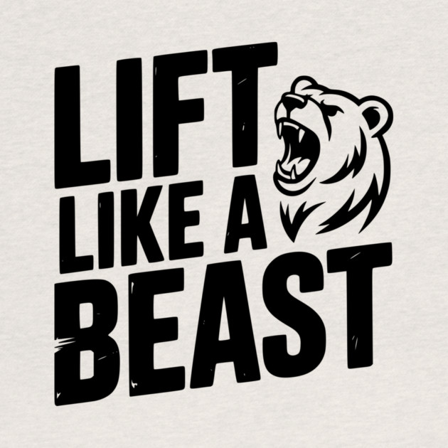 Lift Like a Beast by Frank Ring
