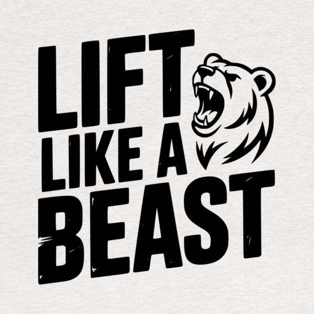 Lift Like a Beast by Frank Ring