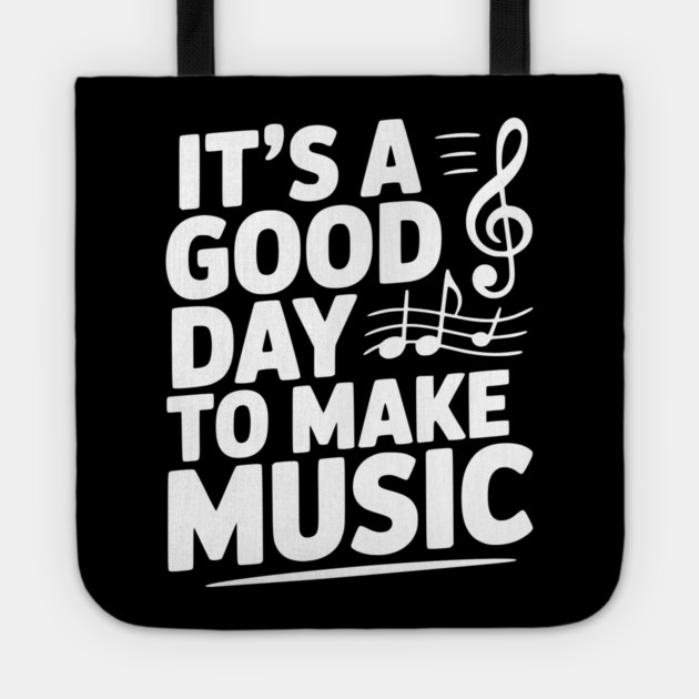 It's a Good Day to Make Music Tote by Frank Ring