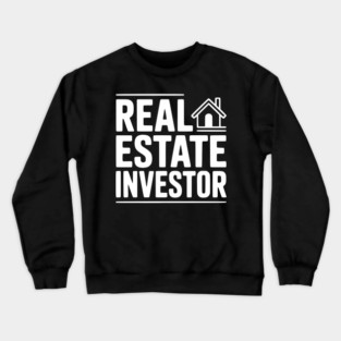 Real Estate Investor Crewneck Sweatshirt