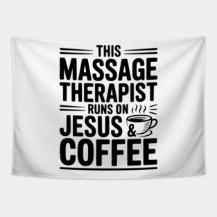 This Massage Therapist Runs on Jesus & Coffee Tapestry