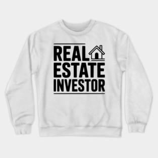 Real Estate Investor Crewneck Sweatshirt