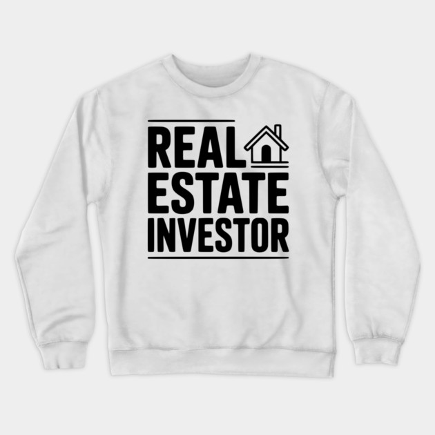 Real Estate Investor Crewneck Sweatshirt by Frank Ring
