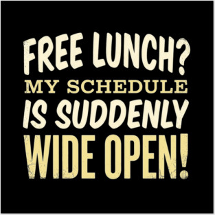 Economics Free Lunch Slogan Schedule Opportunity Cost Humor Concept Posters and Art