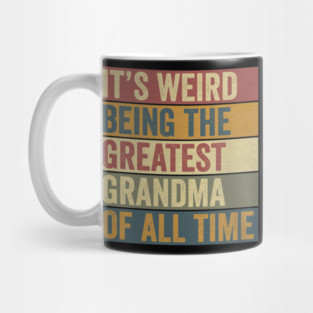 Greatest Grandma Funny Saying  Fun Grandmother Humor Mug