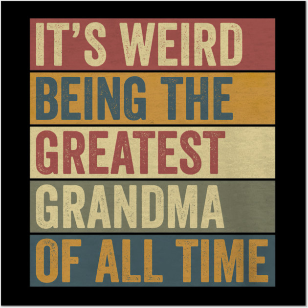 Greatest Grandma Funny Saying  Fun Grandmother Humor Wall Art by yangho