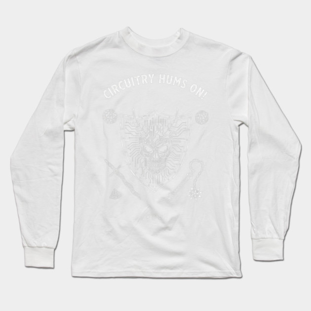Circuitry Hums On For Dungeons And Dragons Players Long Sleeve T-Shirt by pringtee