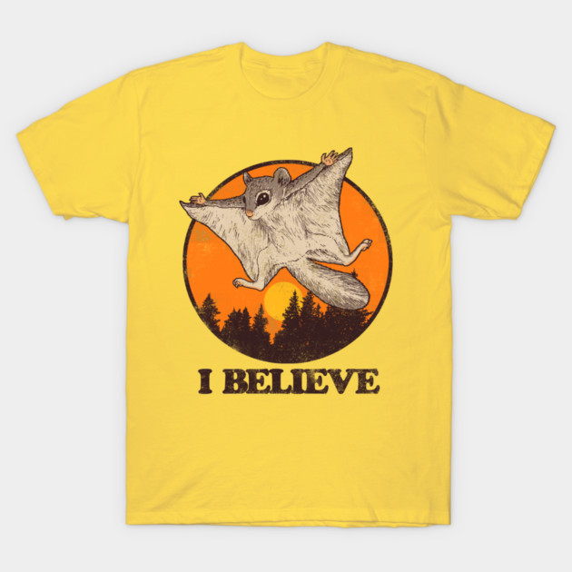 I Believe Flying Squirrel T-Shirt by Hillary White Rabbit