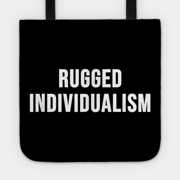 Rugged Individualism Tote by Donald's Store 2