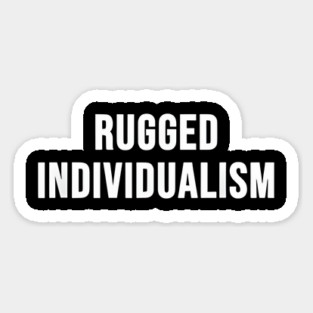 Rugged Individualism Magnet