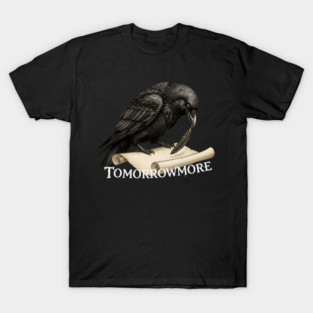 Giant Tweed Raven with Quill and Tomorrowmore Scroll T-Shirt