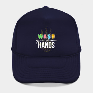 Wash your Damn Hands Hat