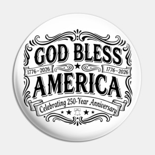 God Bless America – Faith and Freedom 250 Pin