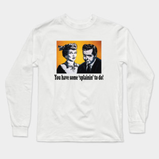 I LOVE LUCY FAN ART Long Sleeve T-Shirt