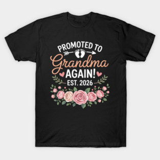 Promoted to Grandma Again 2026 T-Shirt