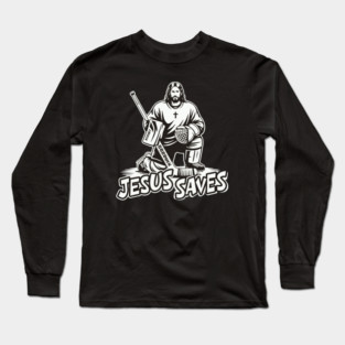 Jesus-Saves-Hockey-Goalie Long Sleeve T-Shirt