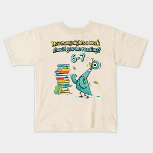 How Many Nights A Week Should You Be Reading 6-7 Kids T-Shirt