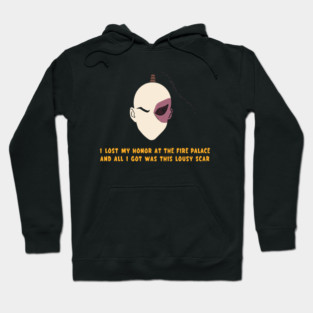I Lost My Honor At The Fire Palace And All I Got Was This Lousy Scar Hoodie