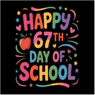 Happy 67Th Day Of School Milestone Posters and Art