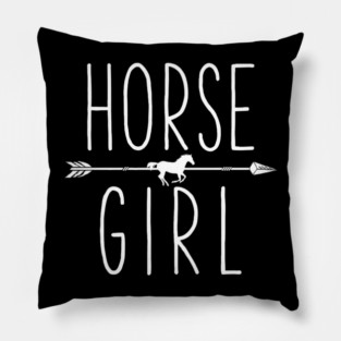 Horse Girl I Love My Horses Equestrian Horseback Riding Pillow