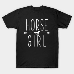 Horse Girl I Love My Horses Equestrian Horseback Riding T-Shirt