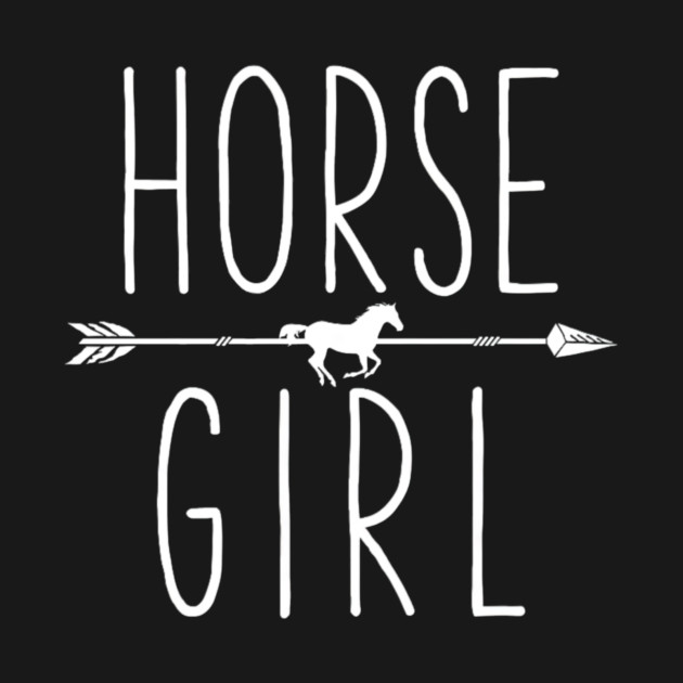 Horse Girl I Love My Horses Equestrian Horseback Riding by yangho