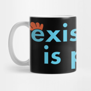 Existence is Pain Mug
