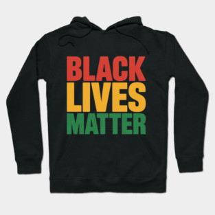 Black Lives Matter BLM Human Rights Black History Month Hoodie
