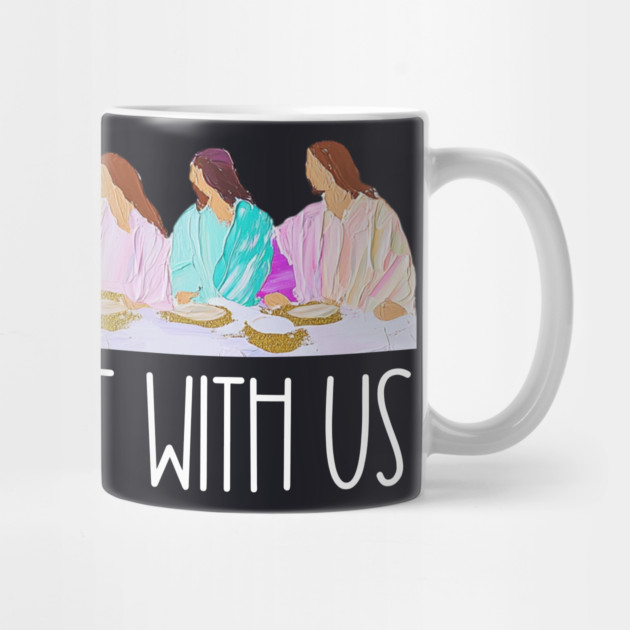 You Can Sit With Us by Charles's Store 8