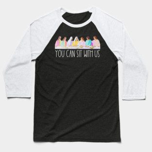 You Can Sit With Us Baseball T-Shirt