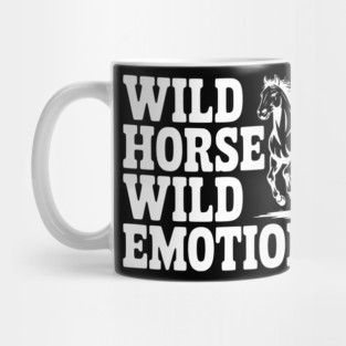 Wild Horse, Wild Emotions Mug