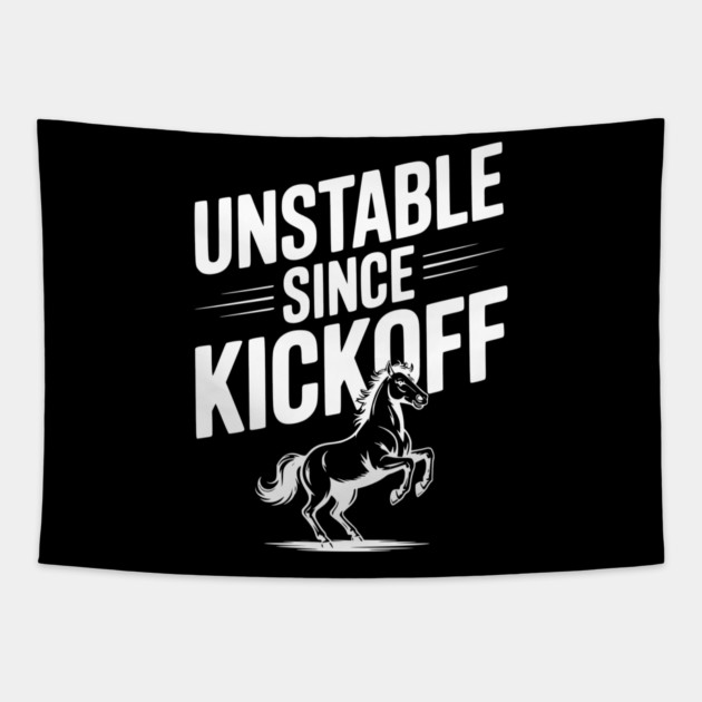 Unstable Since Kickoff Tapestry by Frank Ring