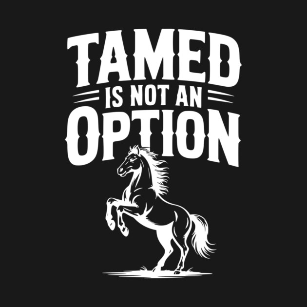 Tamed Is Not an Option by Frank Ring
