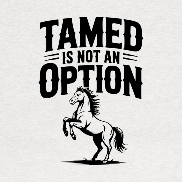 Tamed Is Not an Option by Frank Ring