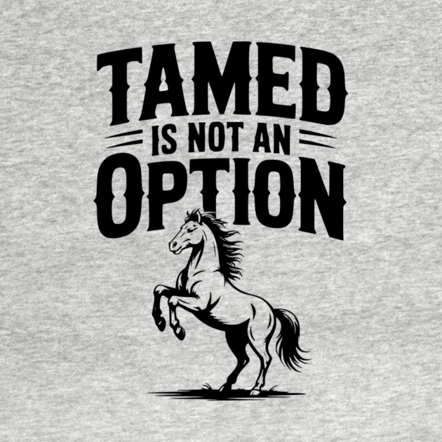 Tamed Is Not an Option by Frank Ring