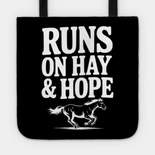 Runs on Hay & Hope Tote