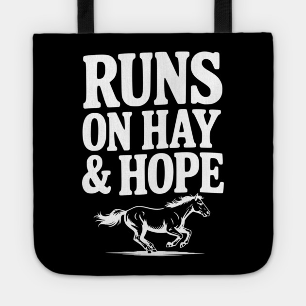 Runs on Hay & Hope Tote by Frank Ring