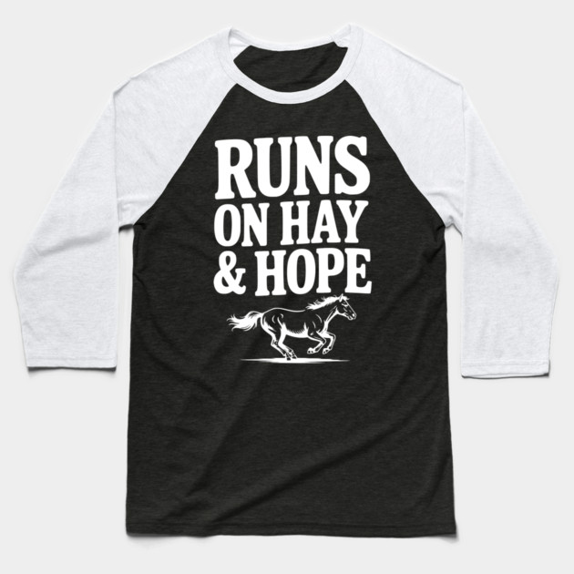 Runs on Hay & Hope Baseball T-Shirt by Frank Ring