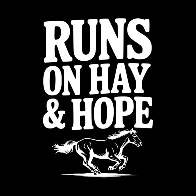 Runs on Hay & Hope by Frank Ring
