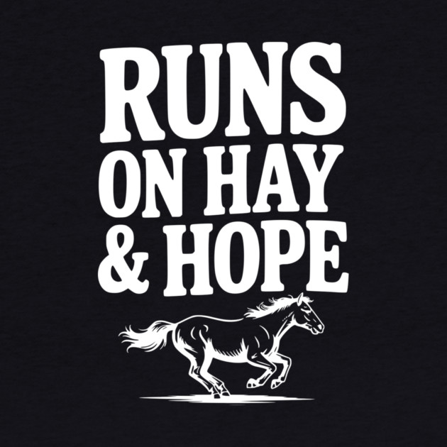 Runs on Hay & Hope by Frank Ring
