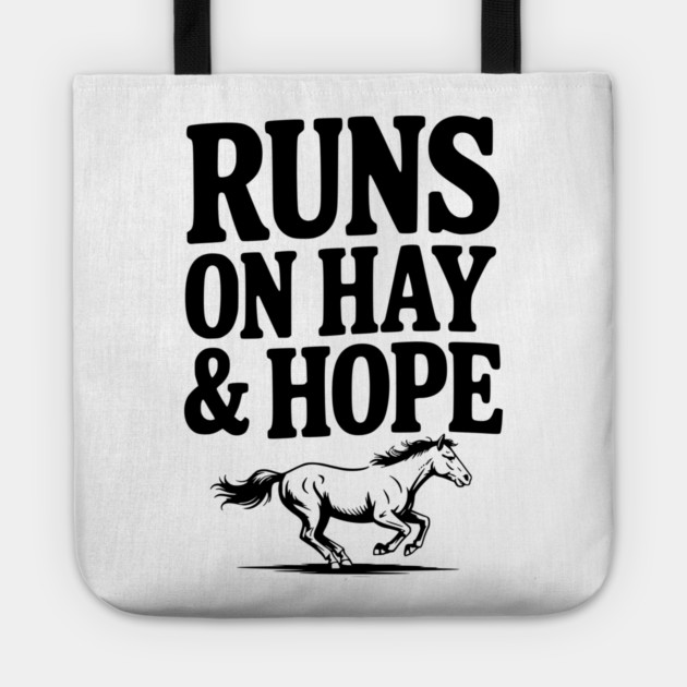 Runs on Hay & Hope Tote by Frank Ring