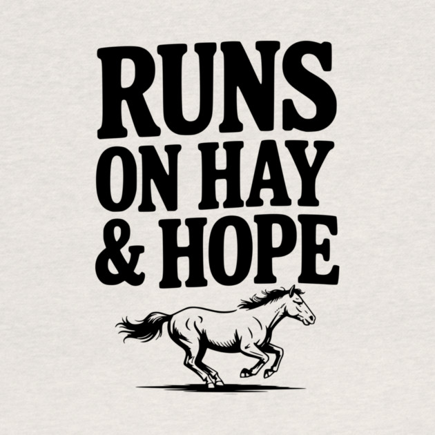 Runs on Hay & Hope by Frank Ring