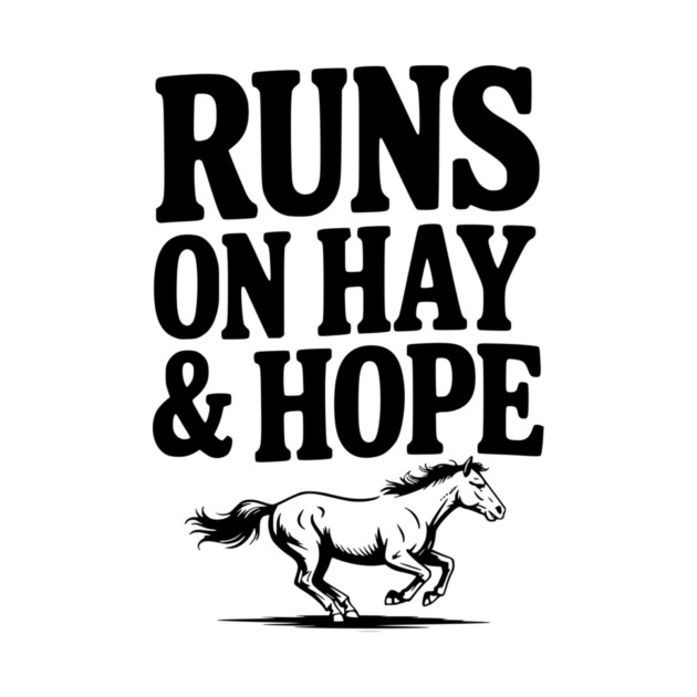 Runs on Hay & Hope by Frank Ring