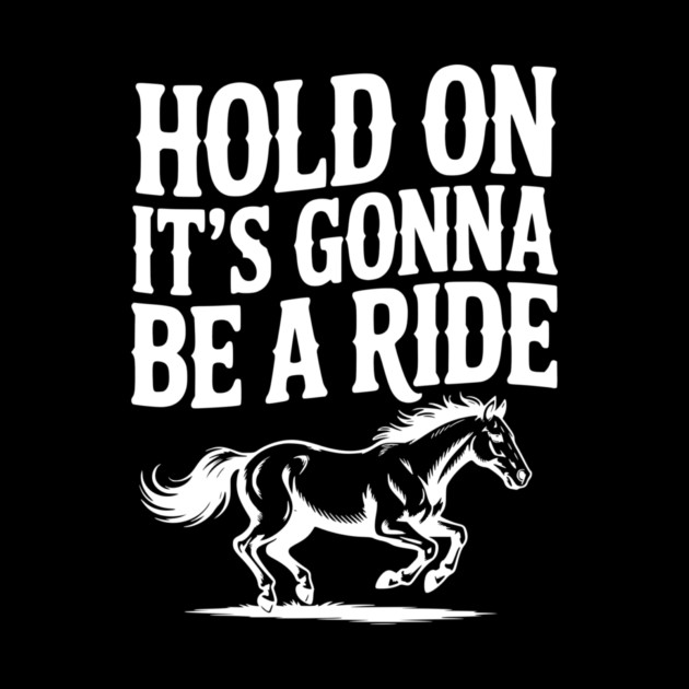 Hold On — It’s Gonna Be a Ride by Frank Ring