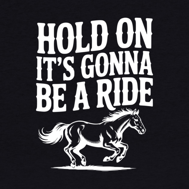 Hold On — It’s Gonna Be a Ride by Frank Ring